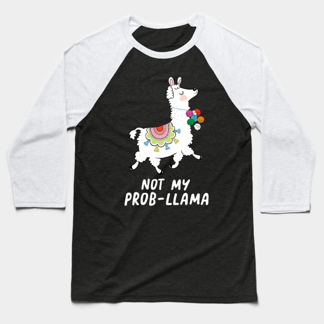 No Prob llama Baseball T-Shirt by SuperrSunday